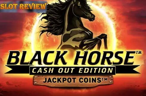 Black Horse Cash Out Edition slot